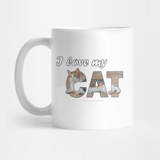 I love my cat - tabby cat oil painting word art Mug